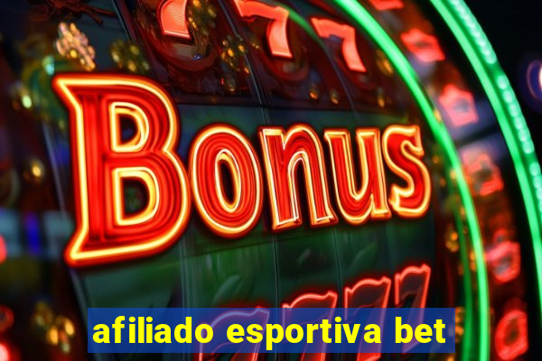 afiliado esportiva bet